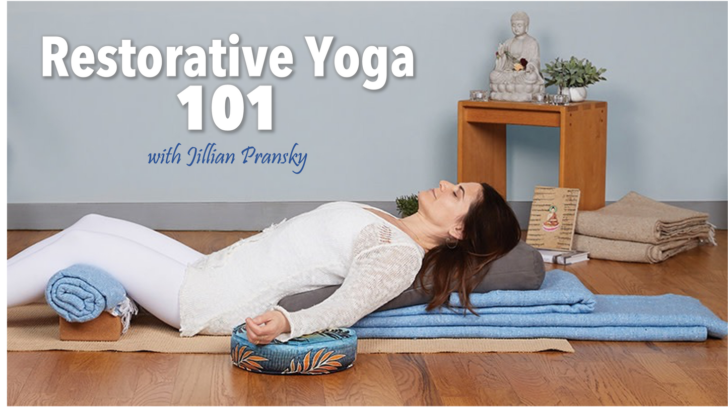 Restorative Yoga 101