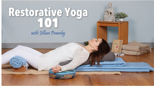 Restorative Yoga 101